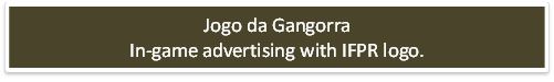 Jogo da Gangorra
In-game advertising with IFPR logo.
